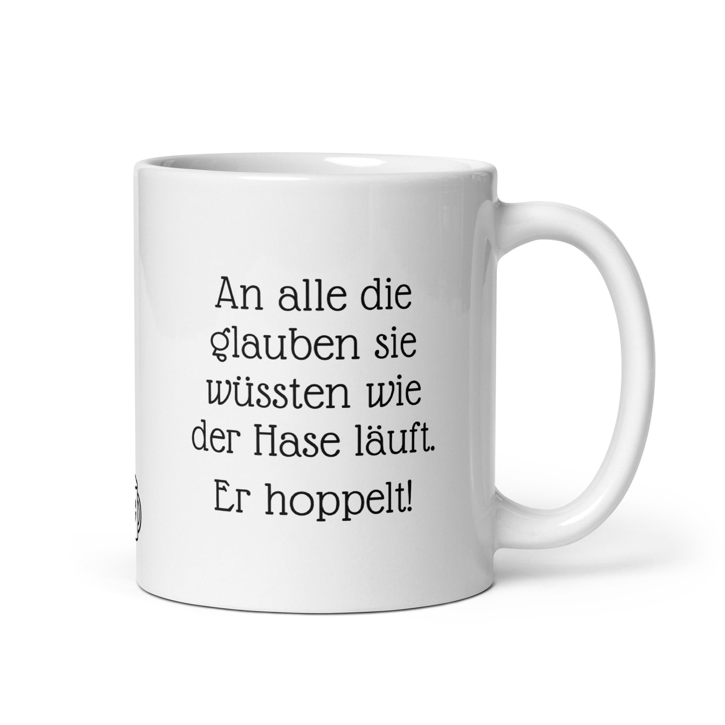 an_alle_die_glauben_sie_wuessten_wie_der_hase_läuft_er_hoppelt