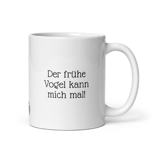 Der frühe Vogel kann mich mal! | MUG THAT | Kaffeetassen und Becher mit lustigen Sprüchen