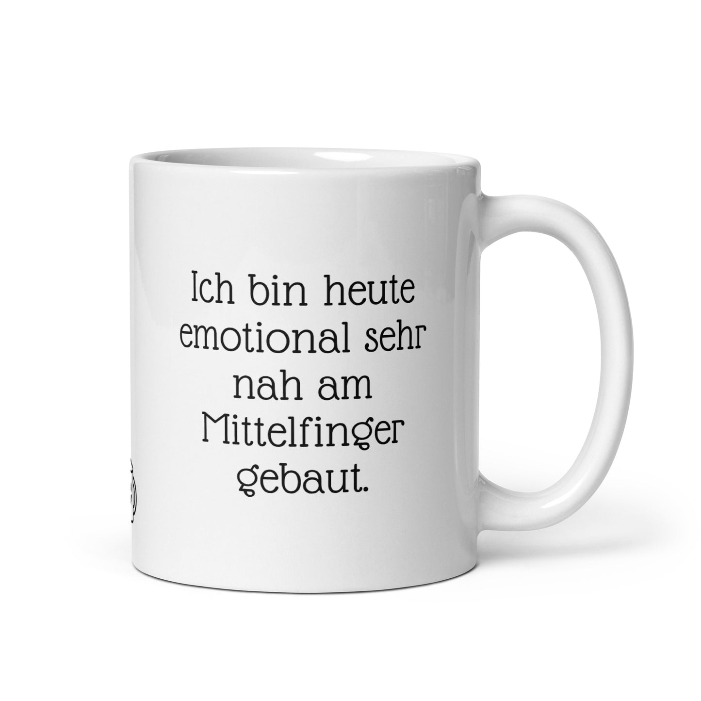 Ich bin heute emotional sehr nah am Mittelfinger gebaut. | MUG THAT | Kaffeetassen und Becher mit lustigen Sprüchen